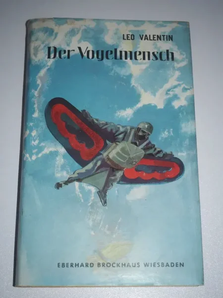 Der Vogelmensch - Leo Valentin - von 1955