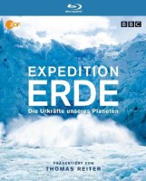 Expedition Erde - Die Urkräfte unseres Planeten -...