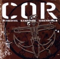 Cor - Freistil Kampfstil Lebensstil - CD