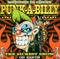 Various Artists - Welcome to Circus Punk a Billy - CD - NEU