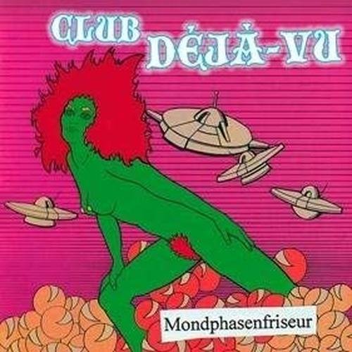 Club Deja-Vu - Mondphasenfriseur - CD
