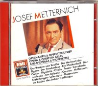 Josef Metternich - Opernarien & Operettenlieder -  CD