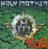 Holy Mother - Toxic Rain - CD
