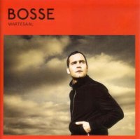 Bosse - Wartesaal - CD