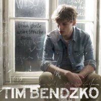 Tim Bendzko - Wenn Worte meine Sprache wären - CD