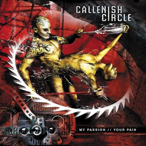 Callenish Circle - My Passion/Your Pain - Digipack - CD