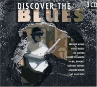 Various - Discover the Blues - Muddy Waters, John Lee...
