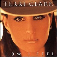 Terri Clark - How I Feel - CD