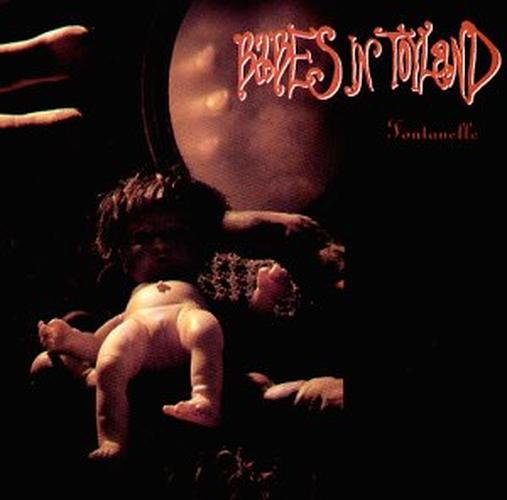 Babes In Toyland - Fontanelle - CD