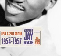 Screamin Jay Hawkins - I Put A Spell On You The Singles 1954 - 1957 - CD