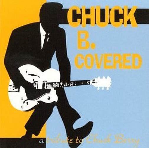 Various - Chuck B. Covered - Tribute To Chuck Berry - Compilation - CD - NEU
