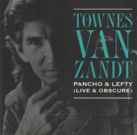 Townes Van Zandt - Pancho & Lefty (Live &...