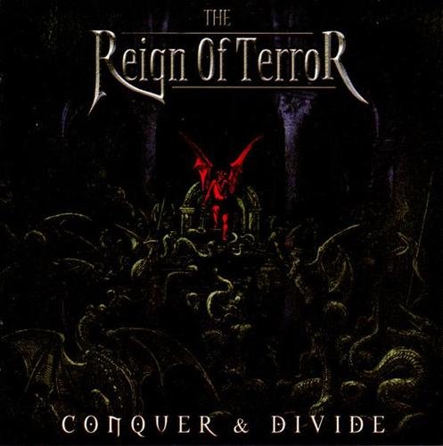 The Reign Of Terror - Conquer & Divide