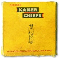 Kaiser Chiefs - Education, Education, Education & War...