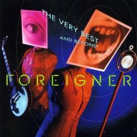 Foreigner - The Very Best...And Beyond - Compilation - CD