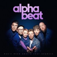 Alphabeat - Dont Know Whats Cool Anymore - LP - NEU