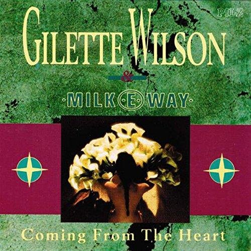 Gilette Wilson & Milk-E-Way - Coming From The Heart - Maxi CD
