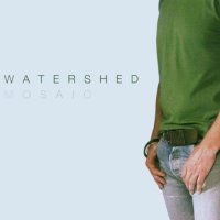 Watershed - Mosaic - CD