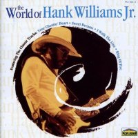 Hank Williams Jr. - The World Of Hank Williams Jr. -...