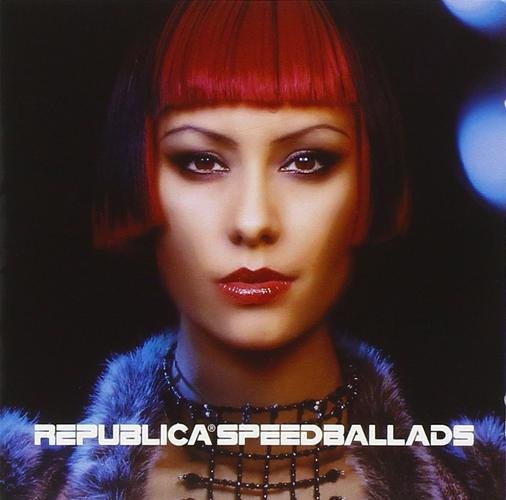 Republica - Speed Ballads - CD