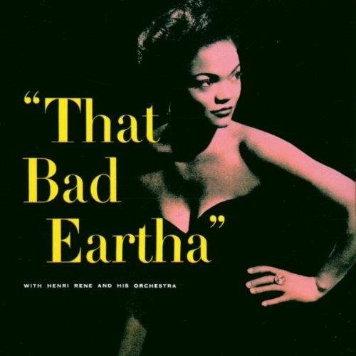 Eartha Kitt With Henri Rene And His Orchestra - That Bad Eartha - CD