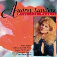 Audrey Landers - Rose Der Prärie - Compilation - CD