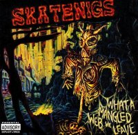 Skatenigs - What A Mangled Web We Leave - CD