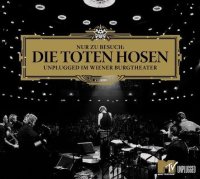 Die Toten Hosen - Nur Zu Besuch: Unplugged Im Wiener...