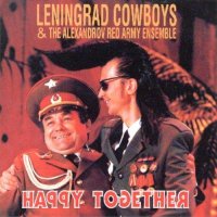 Leningrad Cowboys & The Alexandrov Red Army Ensemble...