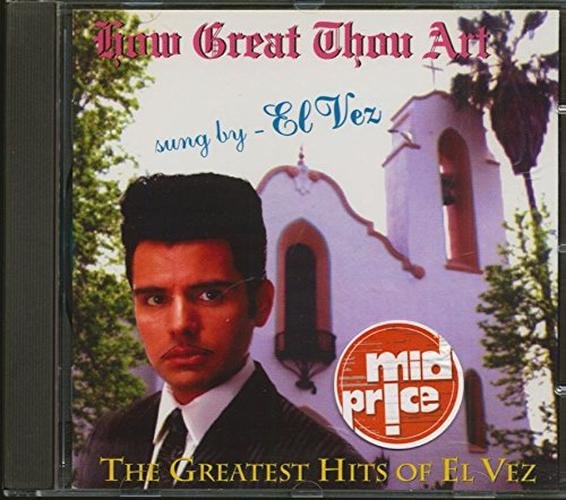 El Vez - How Great Thou Art (The Greatest Hits Of El Vez) - Compilation - CD