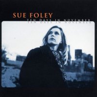 Sue Foley - Ten Days In November - CD