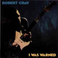 Robert Cray - I Was Warned - CD