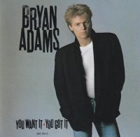 Bryan Adams - You Want It, You Got It - CD