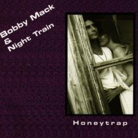 Bobby Mack & Night Train - Honeytrap - CD