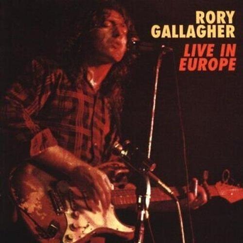 Rory Gallagher - Live In Europe - CD