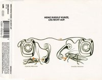 Heinz Rudolf Kunze - Leg Nicht Auf - Maxi CD