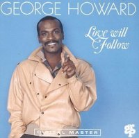 George Howard - Love Will Follow - CD