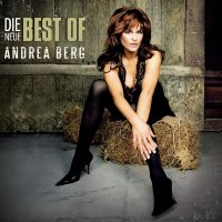 Andrea Berg - Die Neue Best Of Andrea Berg - Compilation...
