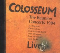Colosseum - Colosseum LiveS (The Reunion Concerts 1994) - CD