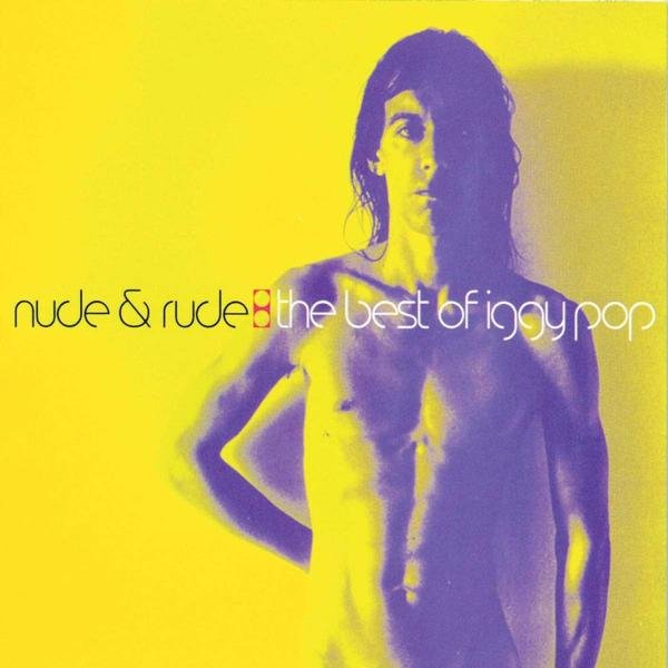 Iggy Pop - Nude & Rude: The Best Of Iggy Pop - Compilation - CD