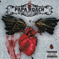 Papa Roach - Getting away with murder + The Paramour...