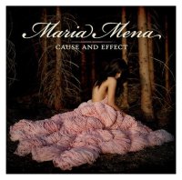 Maria Mena - Cause And Effect - CD