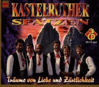 Kastelruther Spatzen - Träume Von Liebe Und...